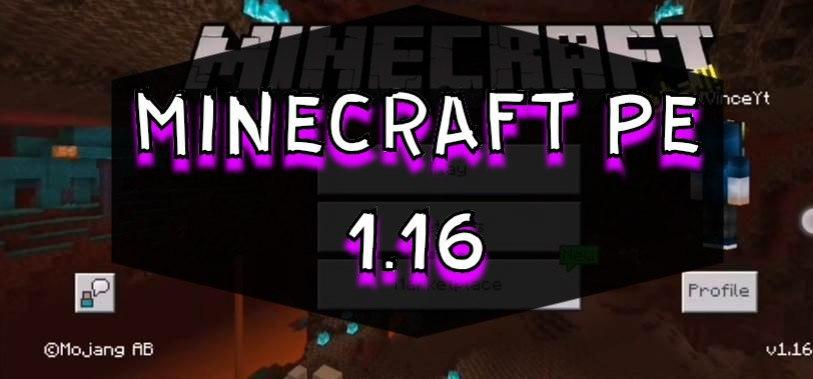 Скачать Minecraft PE 1.16 и 1.16.0 последняя версия  [Адское обновление]
